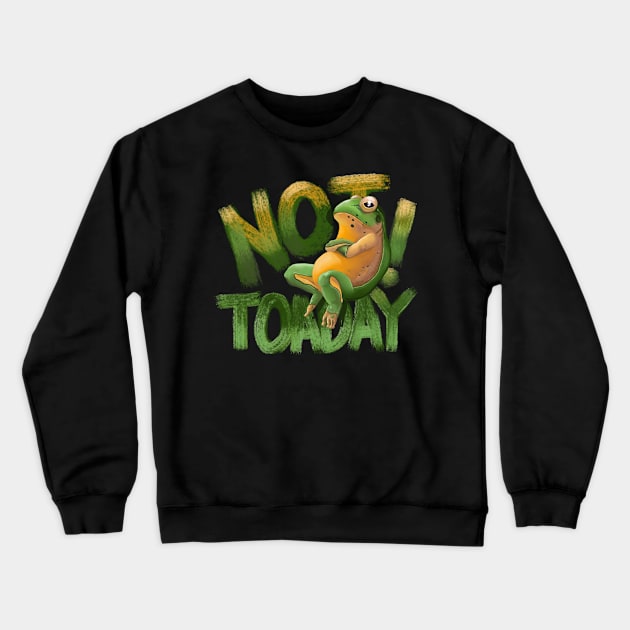 Not TOADay Crewneck Sweatshirt by Mansemat